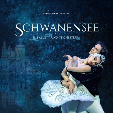 SCHWANENSEE - BALLETT MIT ORCHESTER - FRANCECONCERT PR�SENTIERT - Hannover - 08.05.2026 20:00