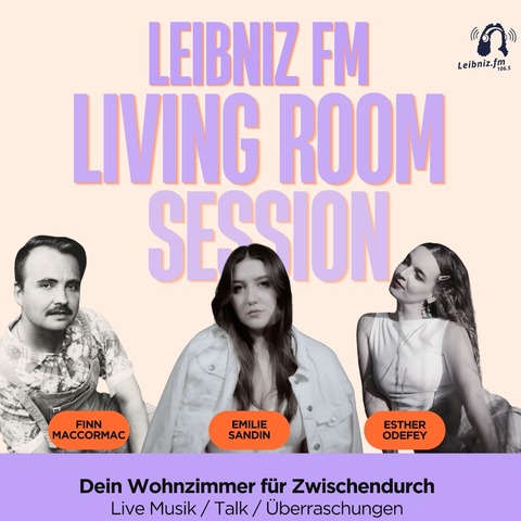 Leibniz.fm Living Room Session - Dein Wohnzimmer f�r Zwischendurch - Leibniz.fm Living Room Session I - Hannover - 17.05.2026 18:30