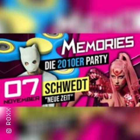 07.11. - Memories Schwedt - Die gro�e 2010er Party - SCHWEDT - 07.11.2026 21:00
