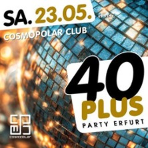 40plus Party Erfurt - die Party f�r alle �ber 40 - ERFURT - 19.09.2026 21:00