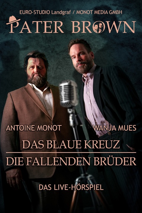 Pater Brown - Das Live H�rspiel - mit Wanja Mues und Antoine Monot - Neus�� - 16.02.2027 19:30