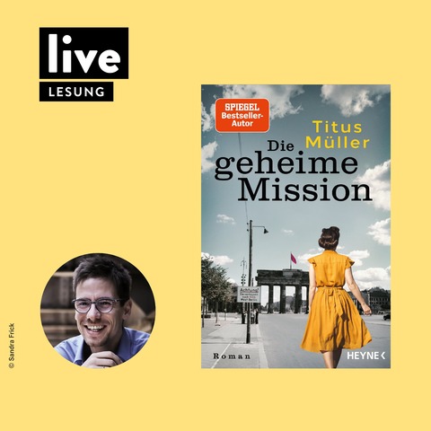 LESUNG: Die geheime Mission - Berlin - 02.07.2026 20:15