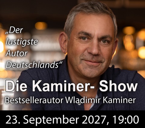 Die Kaminer Show 2027 - Bad Freienwalde - 23.09.2027 19:00