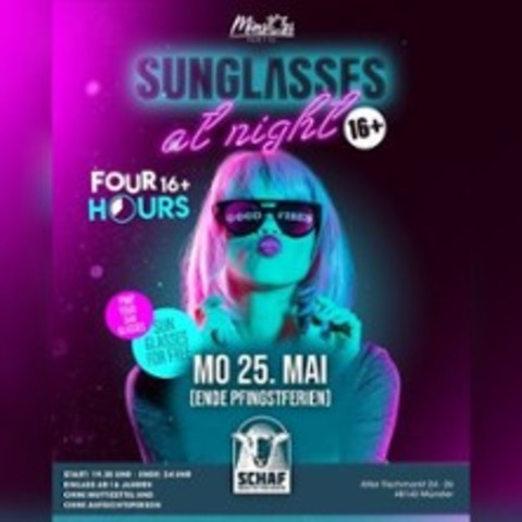 Sunglasses at Night | 16+ Pfingstparty - M�NSTER - 25.05.2026 19:30