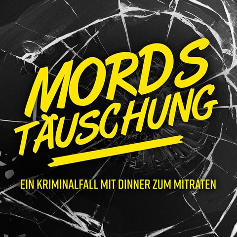 Mordst�uschung - Ein Kriminalfall mit Dinner zum Mitraten aber nicht zum Mitspielen - Hamburg - 11.12.2026 19:00