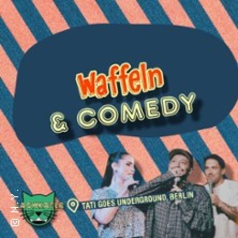 Waffeln & Comedy - BERLIN - 30.05.2026 16:00