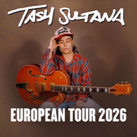 TASH SULTANA - LUXEMBOURG-CITY - 26.08.2026 20:00