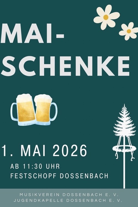 Mai-Schenke des Musikverein Dossenbach - Schw�rstadt - 01.05.2026 11:30