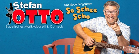 Stefan Otto - So schee scho - WASSERBURG AM INN - 20.11.2026 20:00