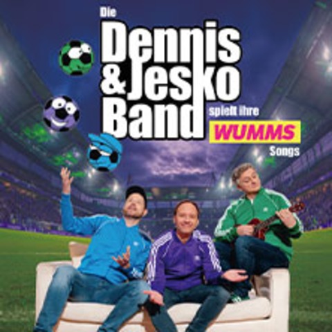 Dennis & Jesko Band - spielt ihre WUMMS-Songs - K�LN - 13.09.2026 14:00
