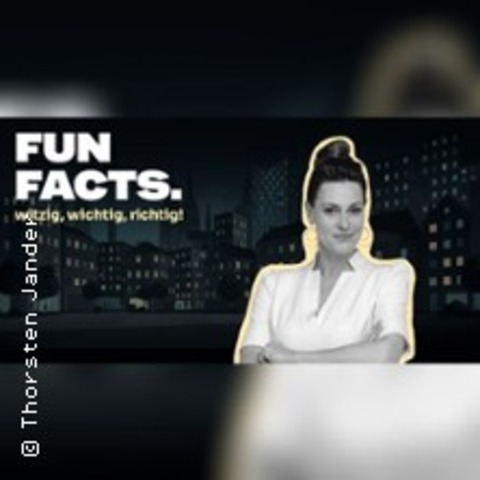 FUN FACTS mit Anja Reschke - HAMBURG - 28.09.2026 19:00