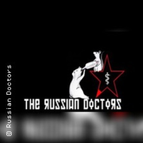 The Russian Doctors - Dresden - 26.02.2027 20:00