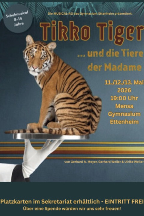 Tikko Tiger …und die Tiere der Madame - Ettenheim - 13.05.2026 19:00