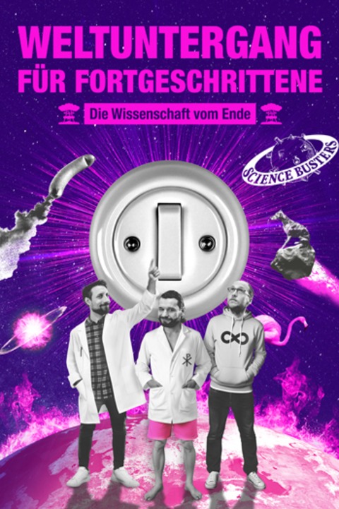 Science Busters - Weltuntergang f�r Fortgeschrittene - Leipzig - 09.03.2027 19:30