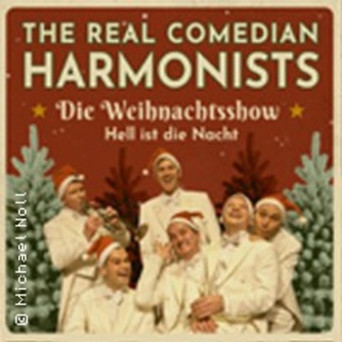 The Real Comedian Harmonists - Die Weihnachtsshow - Hell ist die Nacht - L�ningen - 09.12.2026 19:30