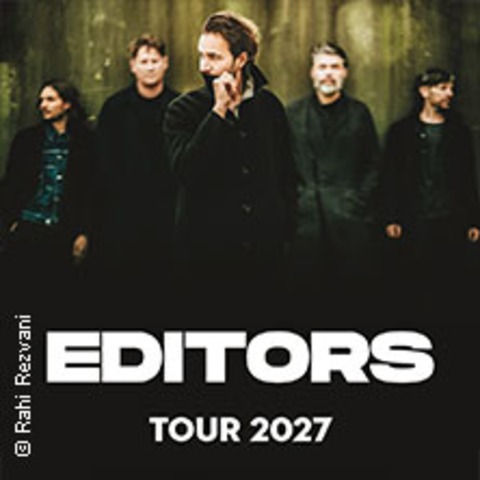 Editors - Tour 2027 - BERLIN - 11.02.2027 20:00