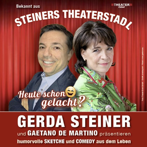 Heute schon gelacht? - Humorvolle Sketche und Comedy mit Gerda Steiner und Gaetano De Martino - Freilassing - 10.10.2026 20:00