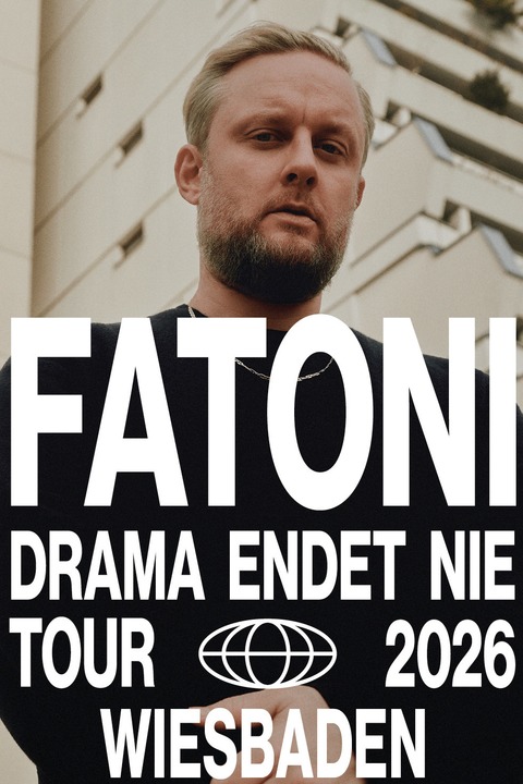 FATONI - DRAMA ENDET NIE TOUR 2026 - Wiesbaden - 24.09.2026 20:00