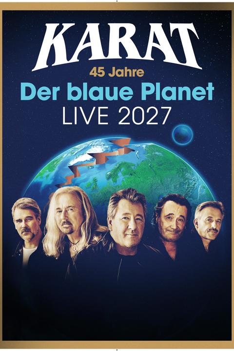 KARAT - 45 Jahre - Der blaue Planet - Limburg an der Lahn - 14.05.2027 20:00