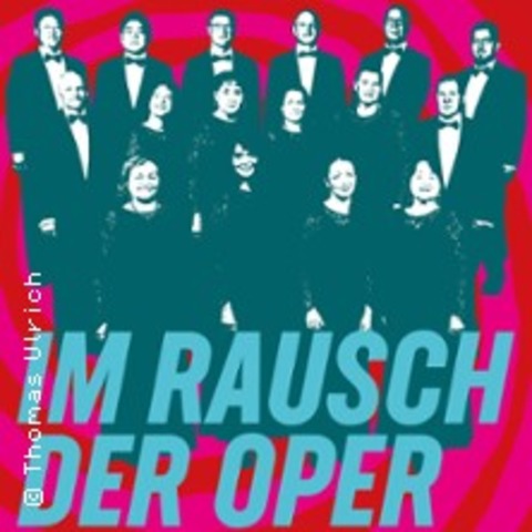 Im Rausch der Oper - ROSTOCK - 22.05.2026 19:30