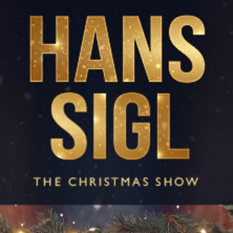 Hans Sigl - The Christmas Show - Frankfurt am Main - 20.12.2026 19:30