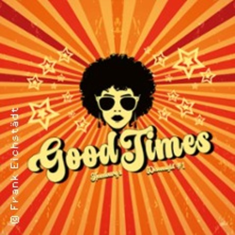 Good Times - DARMSTADT - 30.05.2026 20:00
