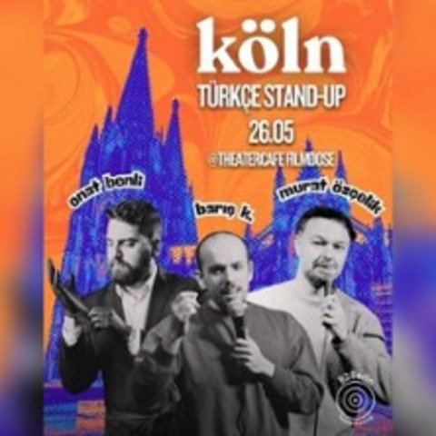 K�ln 3l� T�rkce Standup Komedi - K�LN - 26.05.2026 20:00