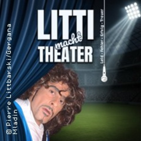 Litti macht Theater - Pierre Littbarski - Humor, Tragik & Fussball - K�LN - 26.05.2026 19:00