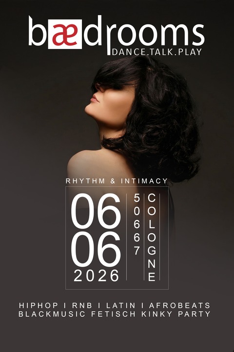 bedrooms - HipHop | RnB | Latin | Afrobeats - Kinky Party - Sexpositiv Fetisch Kinky Party K�ln - K�ln - 06.06.2026 22:00