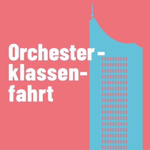 Orchesterklassenfahrt - Leipzig - 15.10.2026 10:00