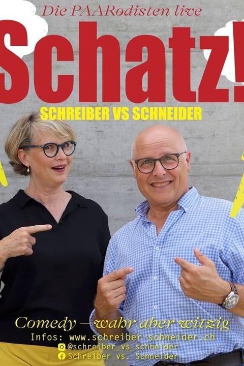 Schreiber vs. Schneider - Schatz! - Basel - 31.10.2026 20:00
