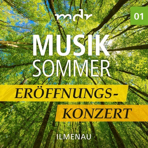 Er�ffnungskonzert Musiksommer 2026 - Ilmenau - 07.08.2026 19:30
