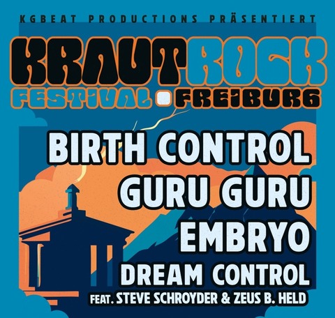 Erstes Freiburger KRAUTROCK Festival - mit BIRTH CONTROL / GURU GURU / EMBRYO / DREAM CONTROL feat. Steve Schroyder & Zeus B. Held - Freiburg - 16.01.2027 18:00