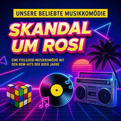 Skandal um Rosi - Deidesheim - 21.02.2027 14:30