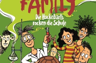Markus Orths: Die Hackebarts rocken die Schule (Crazy Family 5)