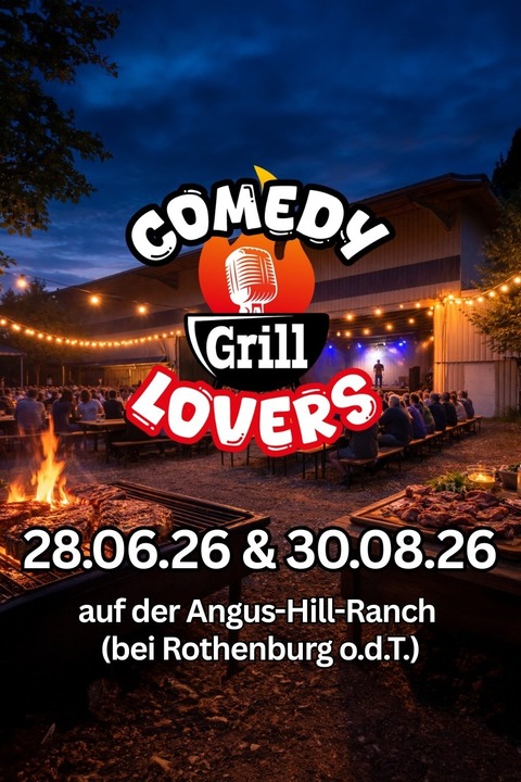 Comedy Grill Lovers - 4 G�nge Men� + 3 Comedians - Insingen - 28.06.2026 17:00