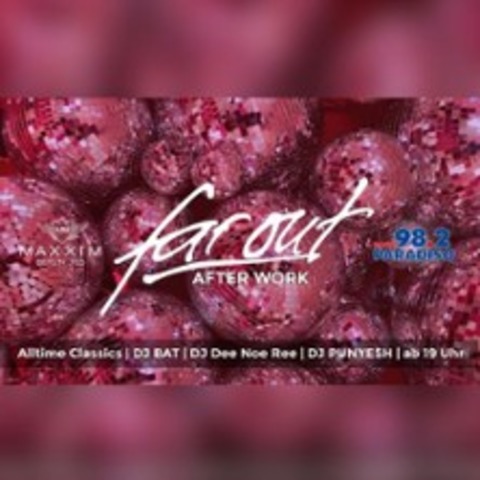 Far OUT - After Work ab 19 Uhr - BERLIN - 26.05.2026 19:00