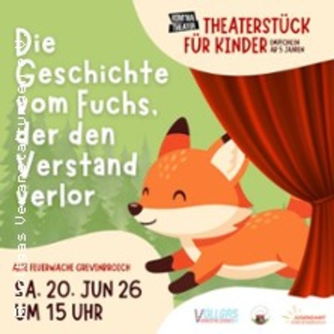 Der Fuchs, der den Verstand verlor - GREVENBROICH - 20.06.2026 15:00