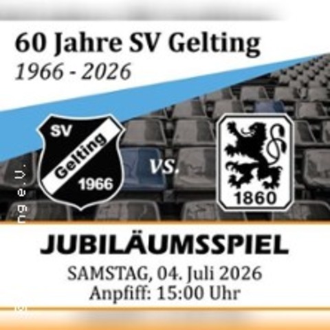 SV Gelting 1966 e.V. - 1860 Legenden - GERETSRIED - 04.07.2026 15:00