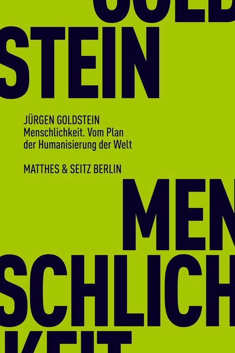 Menschlichkeit. Vom Plan der Humanisierung der Welt Buchvorstellung, Gespr�ch - Frankfurt am Main - 11.05.2026 19:00