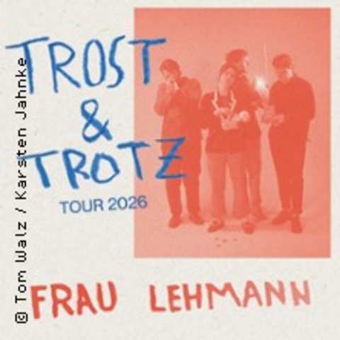 Frau Lehmann - Trost & Trotz Tour 2026 - �BERSEE - 13.11.2026 21:00