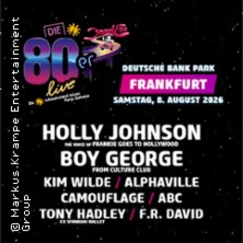 Die 80er Live 2026 Frankfurt - FRANKFURT - 08.08.2026 17:00