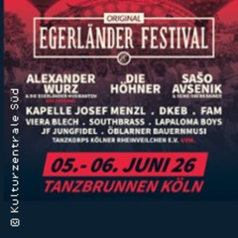 Original Egerl�nder Festival - Egerl�nder, Oberkrainer, H�hner, Menzl uvm. - K�ln - 05.06.2026 18:30