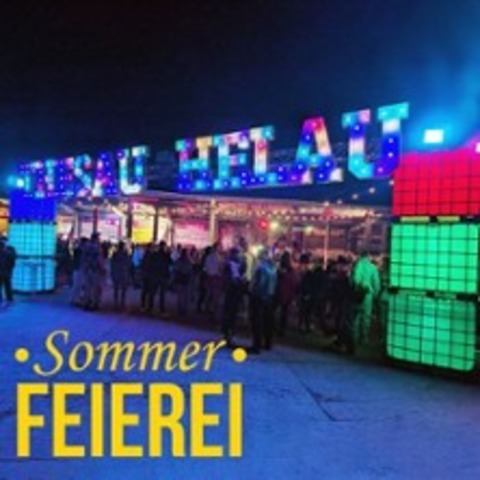 5. Sommer-Feierei 2026 - PEGAU OT KITZEN - 29.08.2026 19:00