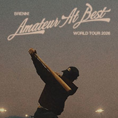 Brenn! - Amateur At Best World Tour 2026 - K�LN - 30.06.2026 19:00