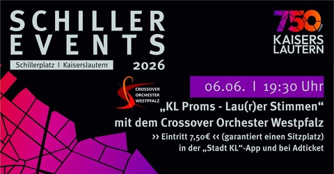KL Proms - Laut(r)er Stimmen - bei den Schiller Events 2026 - Kaiserslautern - 06.06.2026 19:30