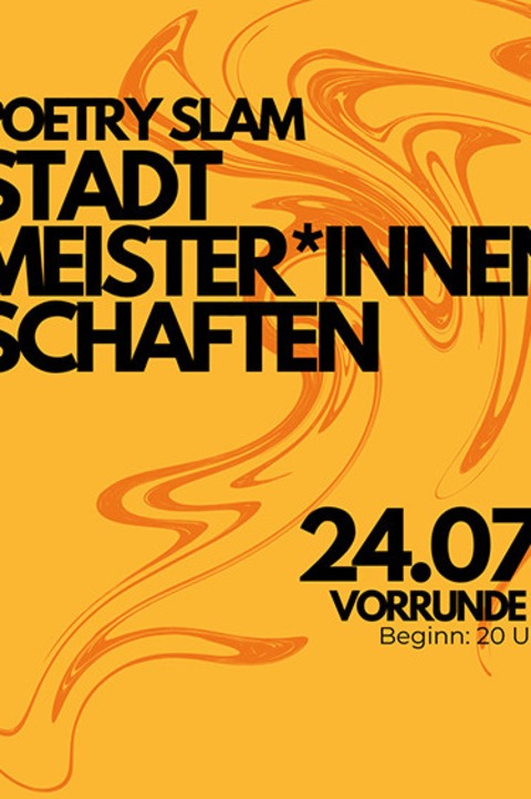 Freiburger Stadtmeister:innenschaften - Poetry Slam / Vorrunde 2 - Freiburg - 24.07.2026 20:00