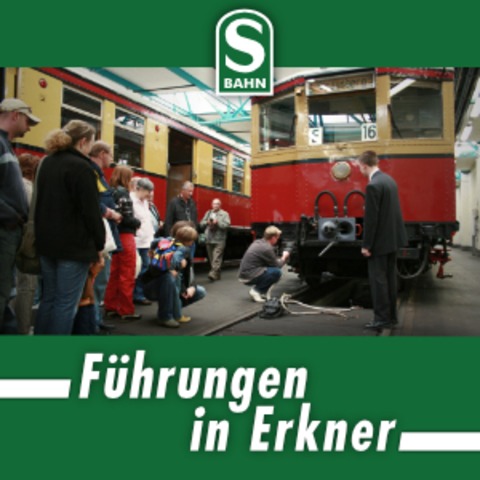 Tour 3 - F�hrung im S-Bahn-Werk Erkner - Erkner - 07.06.2026 13:30