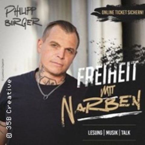 Phillipp Burger - Freiheit mit Narben - Bautzen - 08.10.2026 19:30