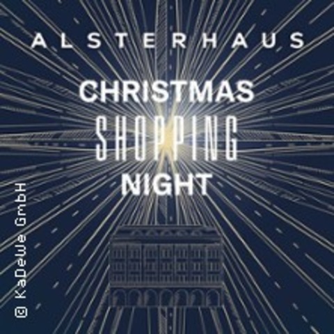Alsterhaus Christmas Shopping Night 2026 - HAMBURG - 12.11.2026 20:30